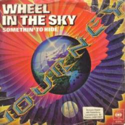 Journey : Wheel in the Sky - Somethin' to Hide